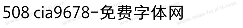 508 cia9678字体转换